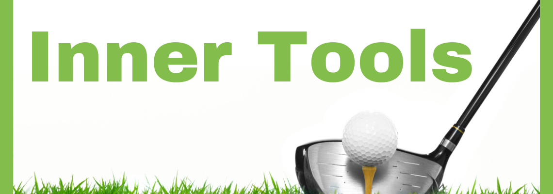 your inner tools in golf